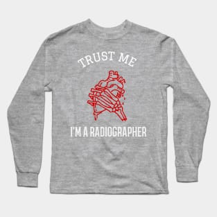 Trust Me I'm a Radiographer Long Sleeve T-Shirt